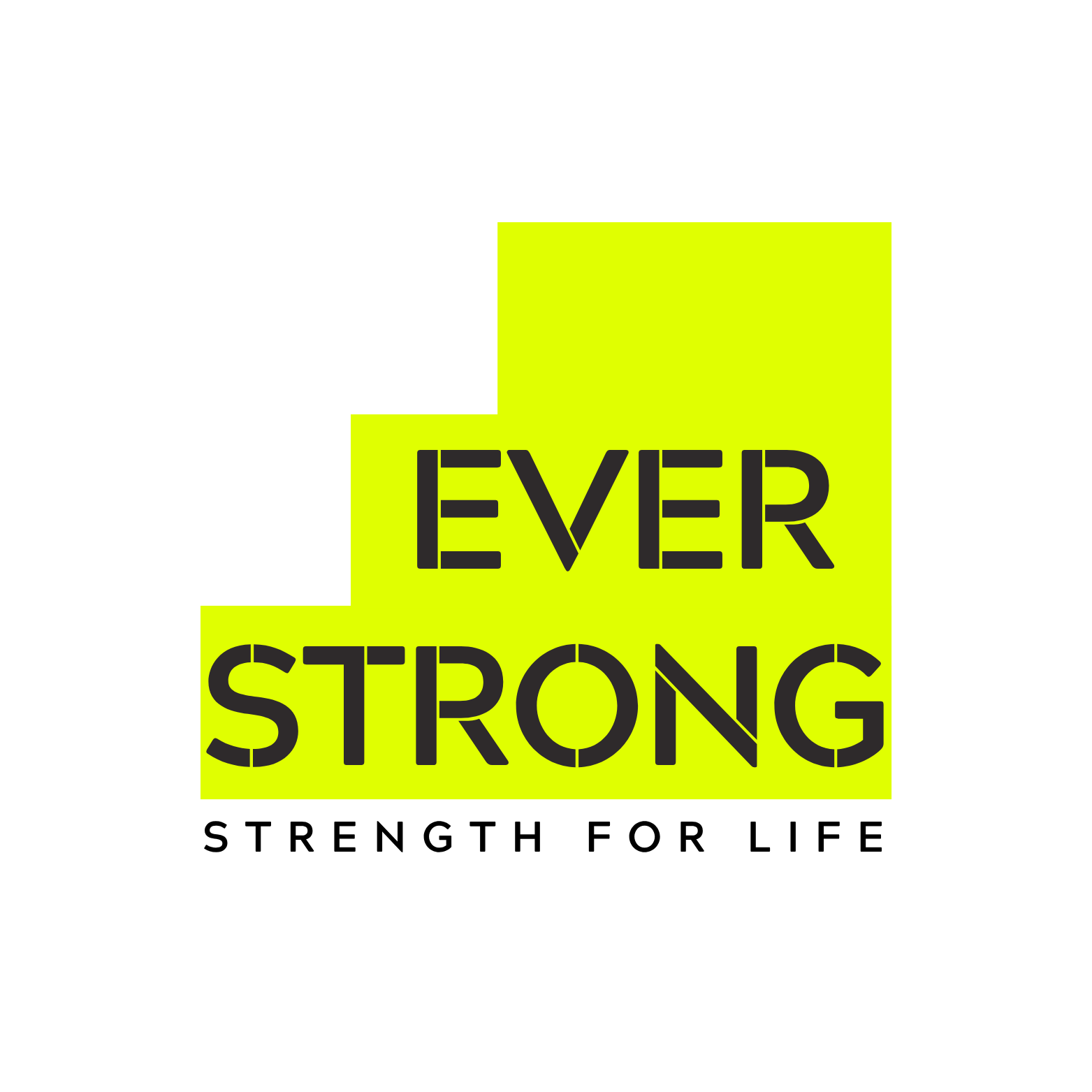 Ever Strong — Strength for Life